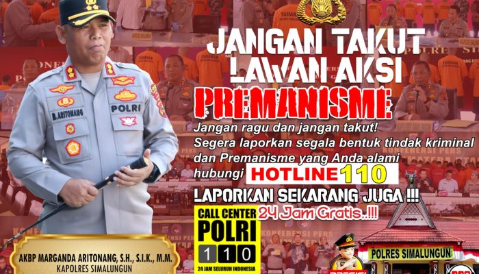 Call Center 110 untuk Laporkan Tindak Kriminal,  Kapolres Simalungun Sebut  Jangan Takut  Lawan Aksi Premanisme