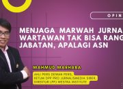 Menjaga Marwah Jurnalisme: Wartawan Tak Bisa Rangkap Jabatan, Apalagi ASN
