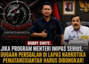Bobby Sihite Tantang Keseriusan Imipas, Dugaan Persoalan di Lapas Narkotika Siantar Harus Dibuka