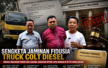 Gugatan Rp300 Juta Dugaan Pengalihan Truk Jaminan Fidusia Seret Oknum TNI ke PN Simalungun
